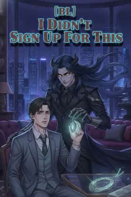 [BL] I Didn't Sign Up For This